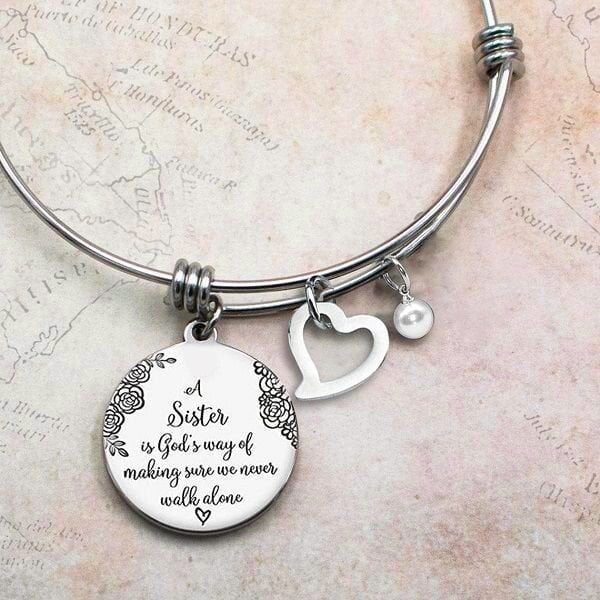 Last Day 75% OFF👯♀💖A Sister Is God's Way Of Making Sure We Never Walk Alone Bangle