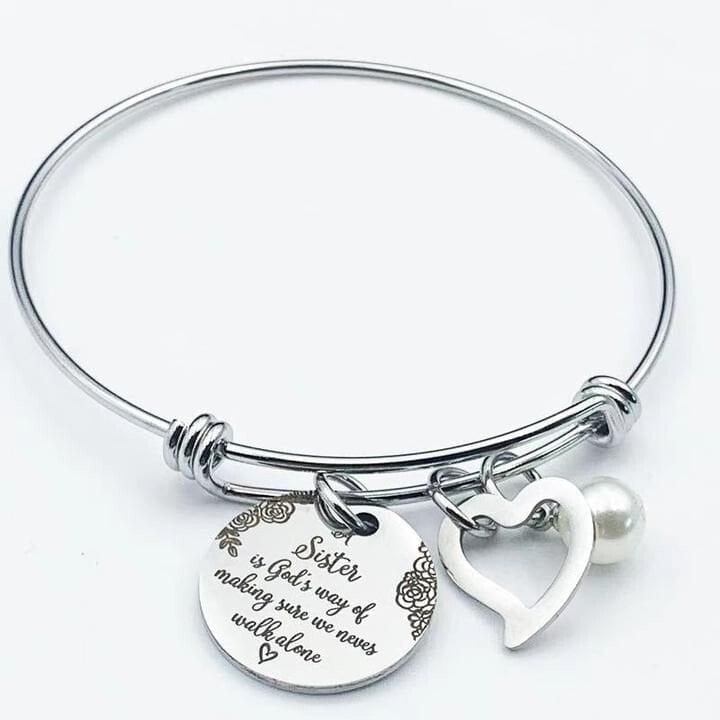 Last Day 75% OFF👯♀💖A Sister Is God's Way Of Making Sure We Never Walk Alone Bangle