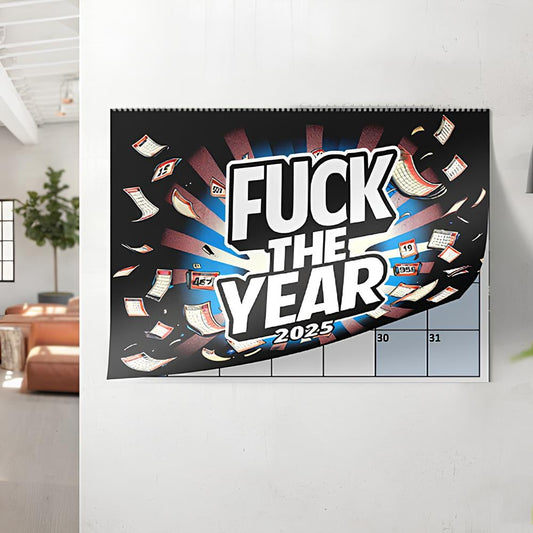 2025 Fuck The Year Adult Calendar