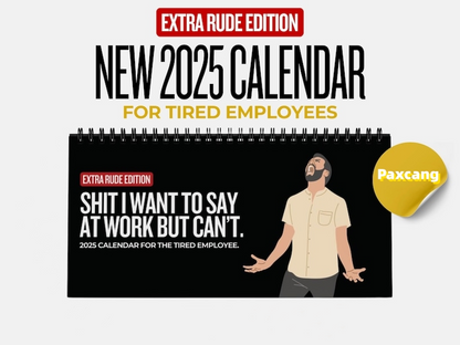 Sh*t I Want To Say At Work 2025 Calendar