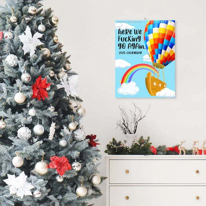 🔥Last Day Promotion 50% OFF!!!🔥 - Hot Air Balloon-HERE WE FUCKING GO AGAIN 2025 CALENDAR