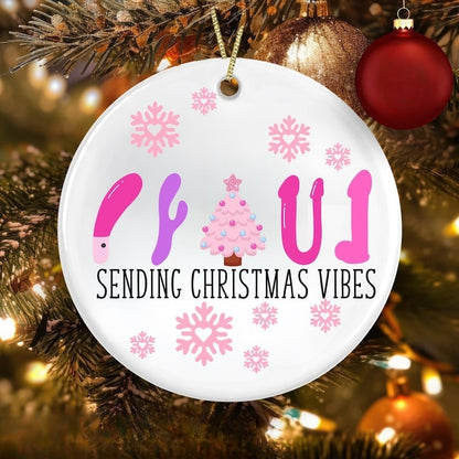 🎁Gift For Friends-Sending Christmas Vibes Ornaments