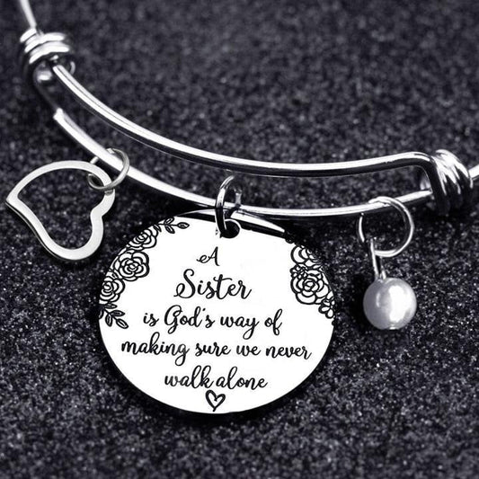 Last Day 75% OFF👯‍♀💖A Sister Is God's Way Of Making Sure We Never Walk Alone Bangle