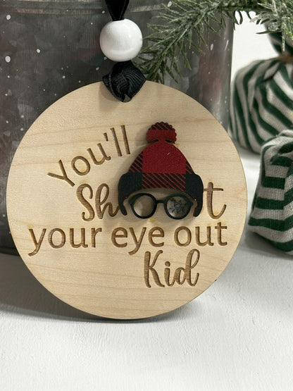 Shoot Your Eye Out Wooden Ornaments