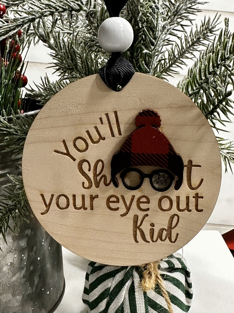 Shoot Your Eye Out Wooden Ornaments