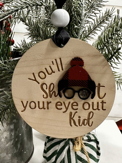 Shoot Your Eye Out Wooden Ornaments