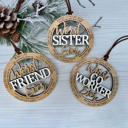💖Funny Christmas Ornament - 🤣Worst Sister Friend Coworker